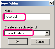 Make sure that [Local Folders] is selected in the [Create as a subfolder of] text box. Enter the name of the new folder and click [OK].